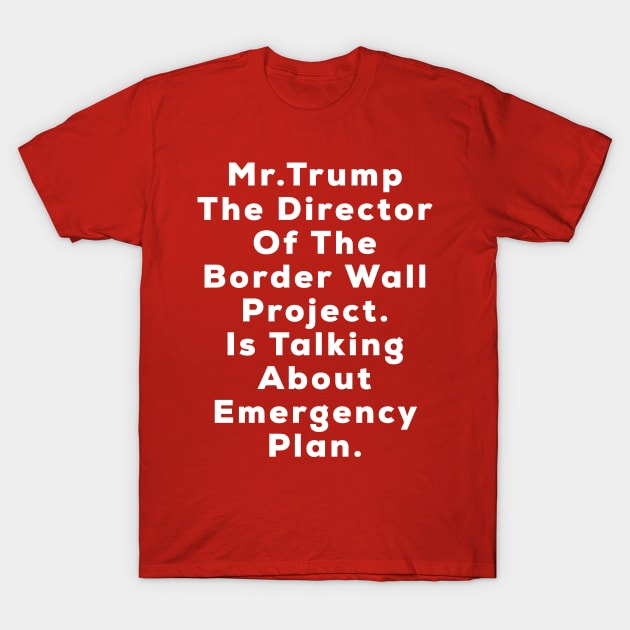 Border Wall T-Shirt Donald Trump 2020, T-Shirt by moha22